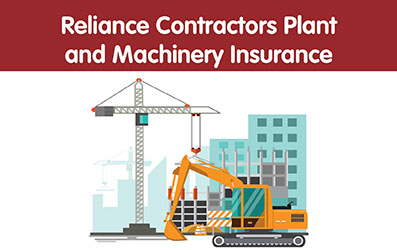 Reliance Contractors Plant and Machinery insurance Policy