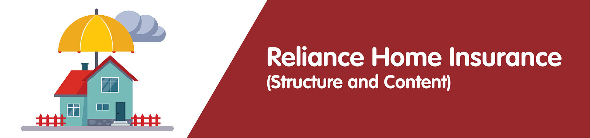 Reliance Home structure and Content Insurance