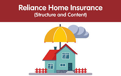 Reliance Home structure and Content Insurance