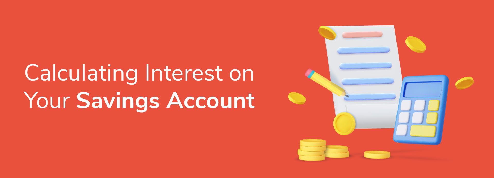 How to Calculate Interest on Your Savings Account 