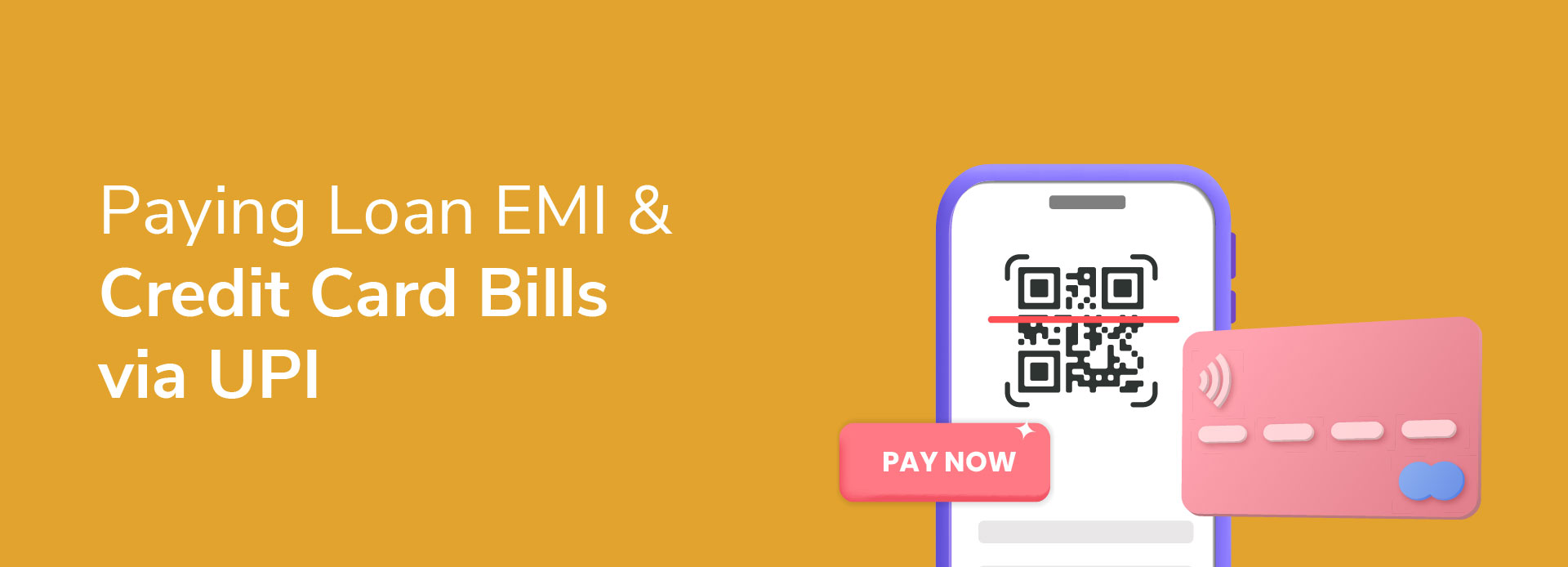 How to Pay Your Loan EMI and Credit Card Dues Using UPI?