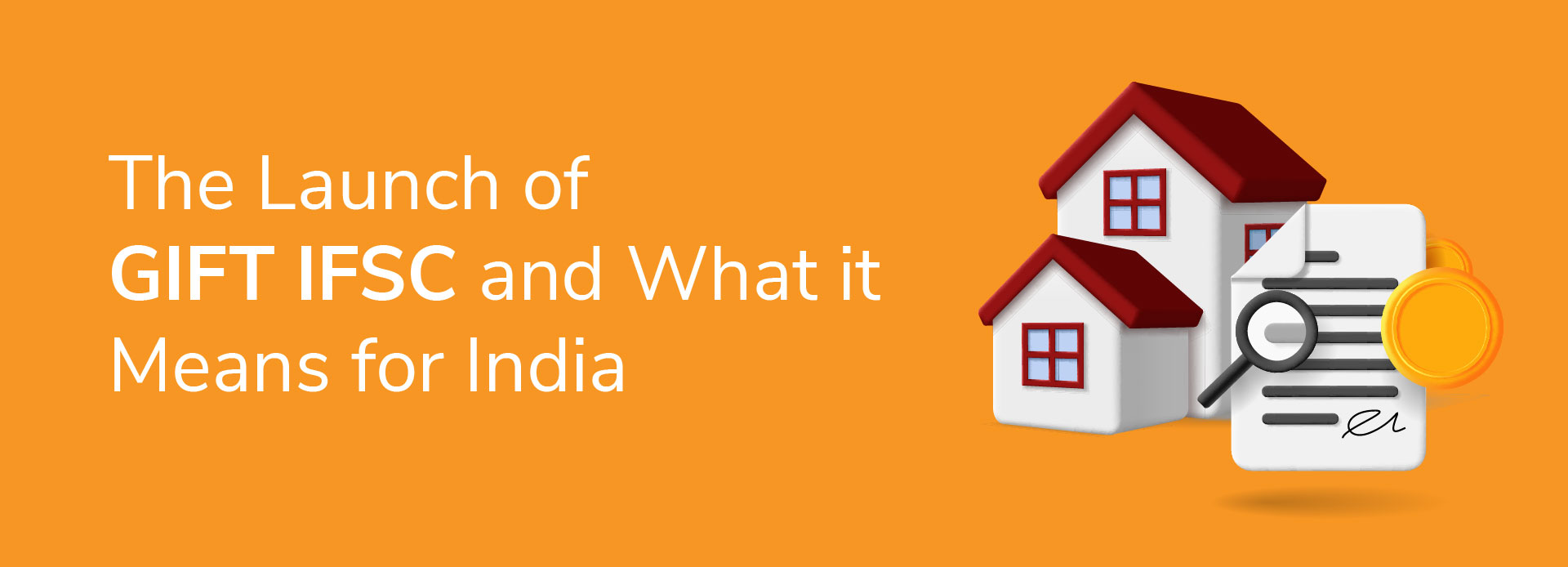 The Launch of GIFT IFSC and What It Means For India