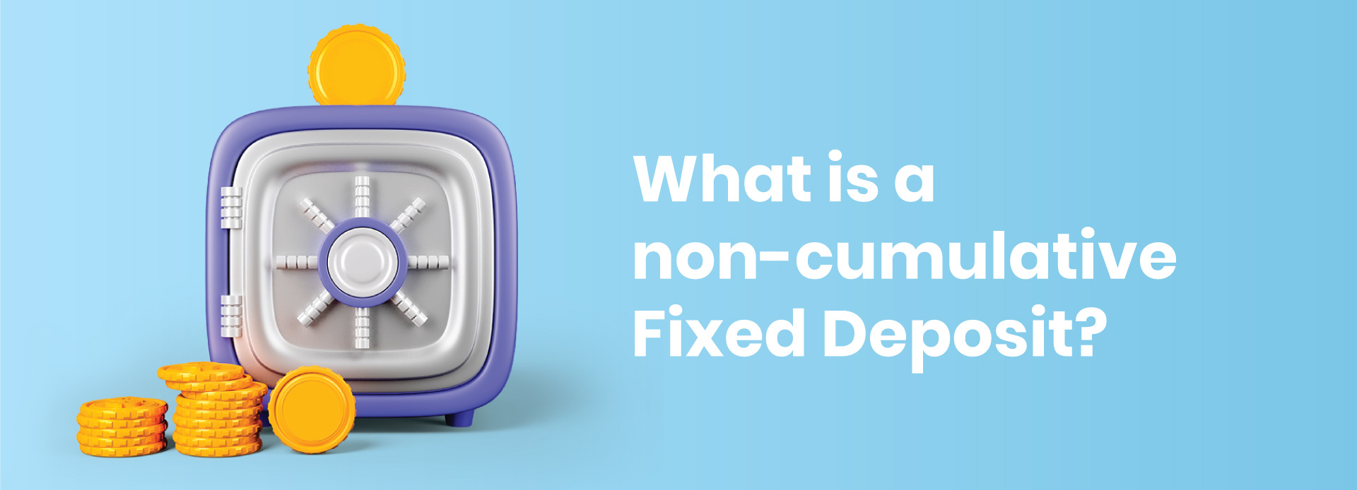 What is Non-Cumulative Fixed Deposit (FD)
