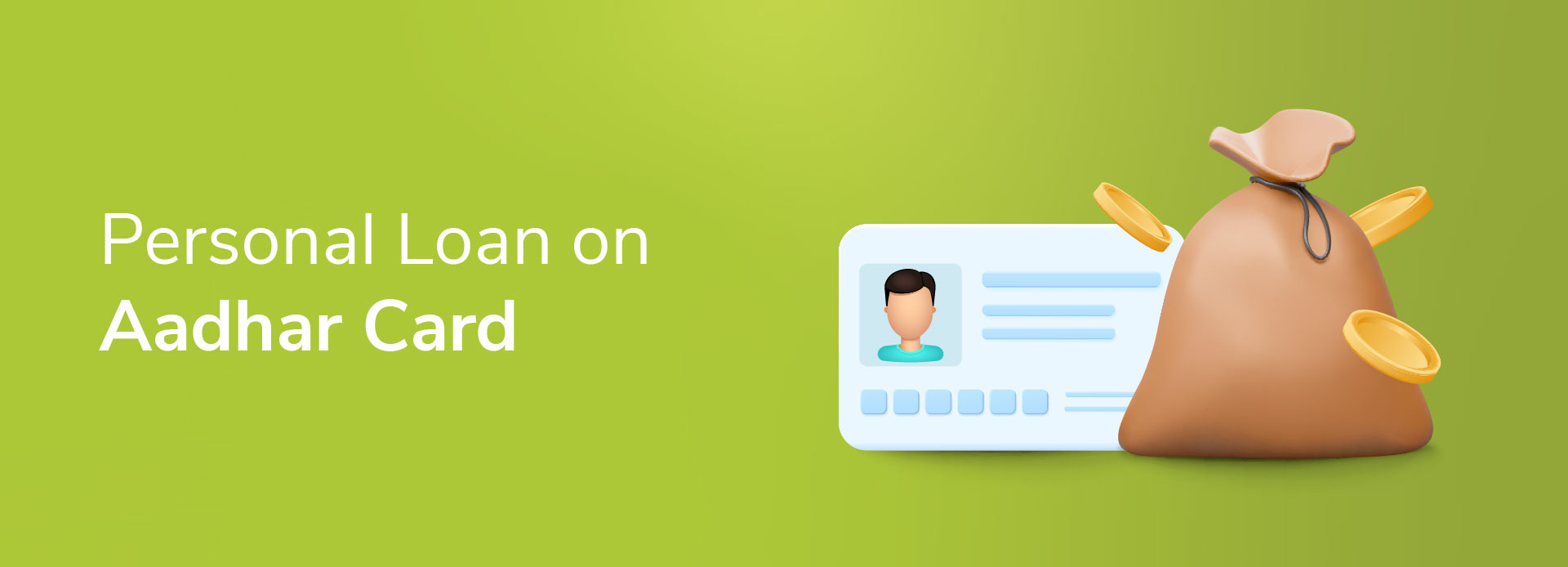 Simplifying Loan Applications: Personal Loans on Aadhar Card