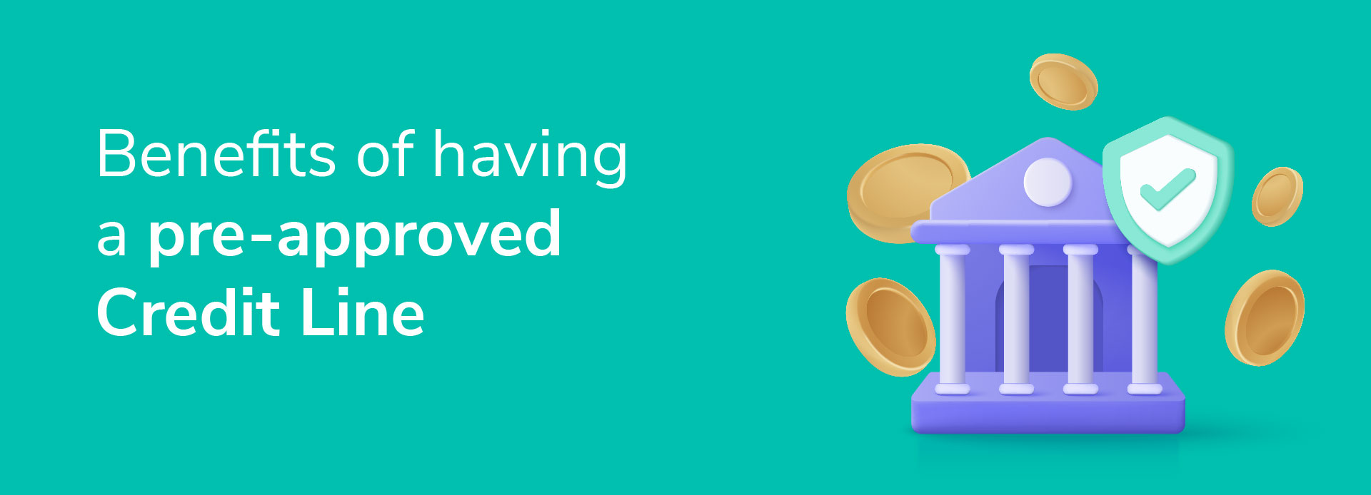 The Benefits of Having a Pre-Approved Credit Line 