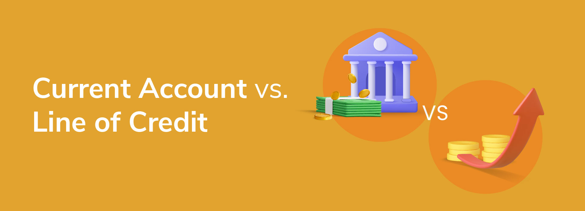 Difference Between Current Account and Line of Credit