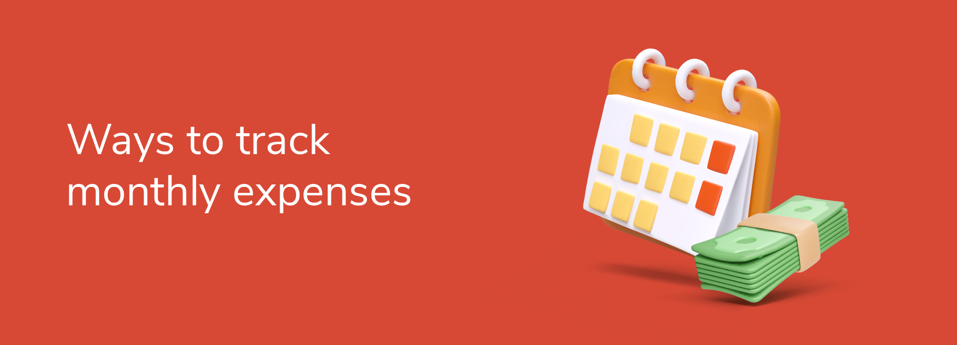Taking Control: 6 Effective Ways to Track Your Monthly Expenses