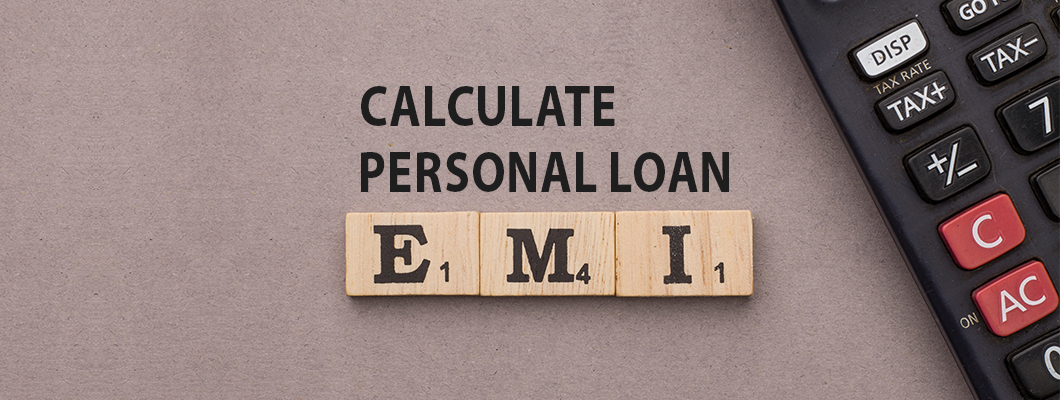 Calculate Personal Loan EMIs