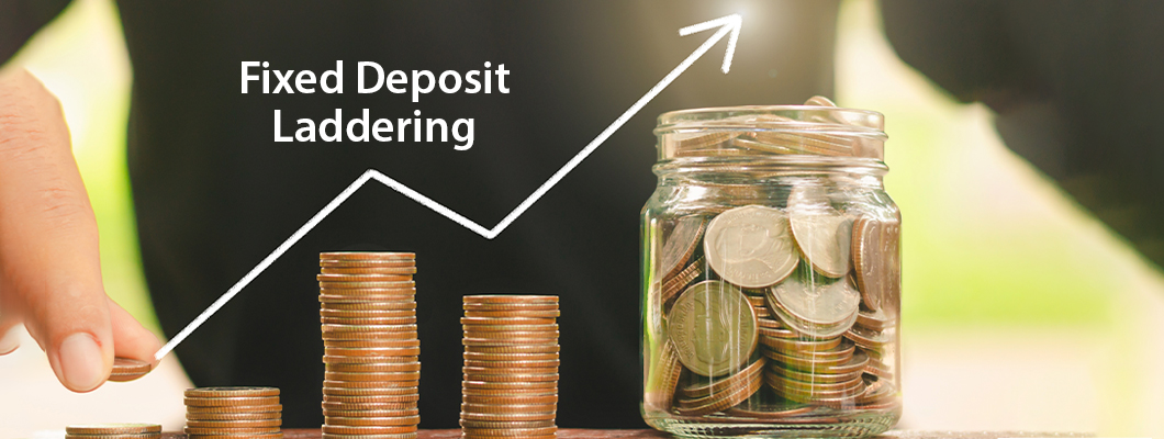 Benefits of Fixed Deposit Laddering