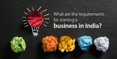 What are the requirements of starting a business in India?