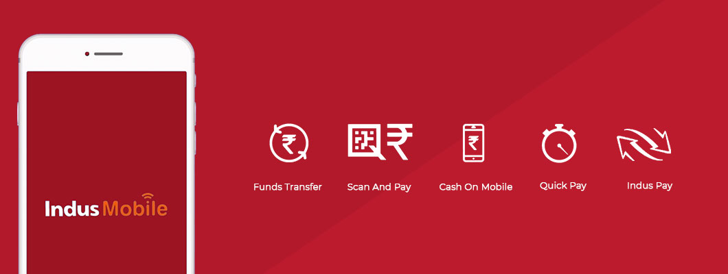 5 Compelling Reasons to Use IndusMobile - IndusInd Bank’s Mobile Banking App