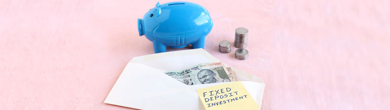 planning to invest in Fixed Deposits