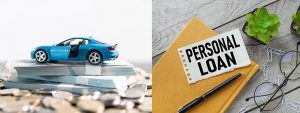 Car Loan vs Personal Loan: Which One Should You Choose?