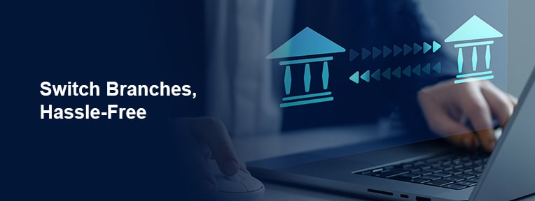 Want to Move Your Savings Account to a New Branch? Here's What to Do