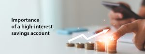 Importance of a High-Interest Savings Account