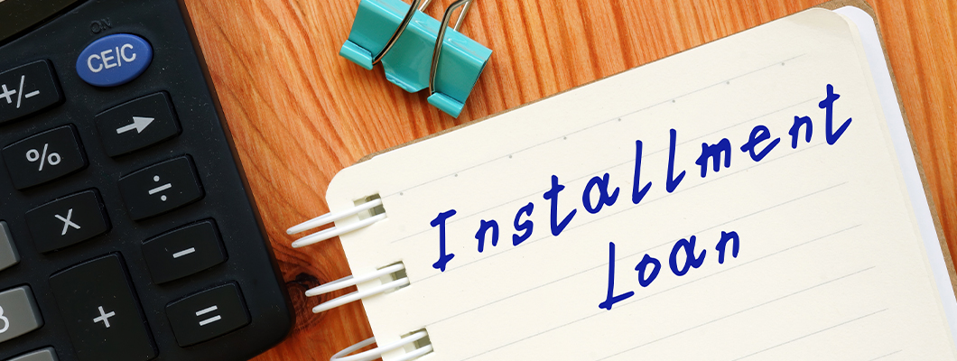 Understanding Installment Loans