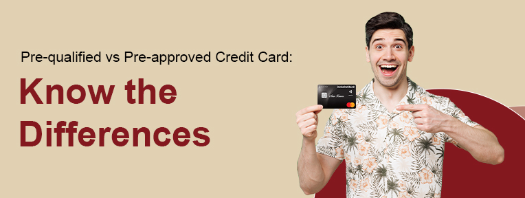 Pre Qualified vs Pre Approved Credit Card