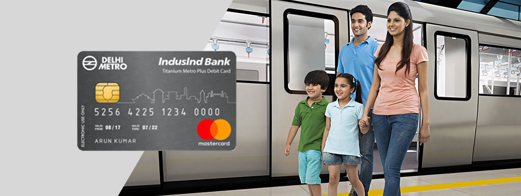 Shopping & Travel Easy with IndusInd Bank DMRC Card