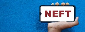 What is NEFT? A Complete Guide
