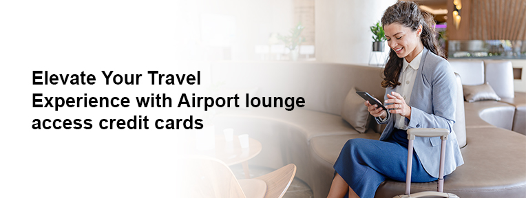 What is an Airport Lounge Access Credit Card