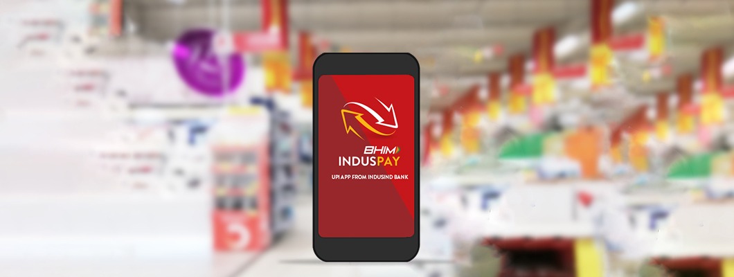 BHIM IndusPay UPI- Making Payments Easy