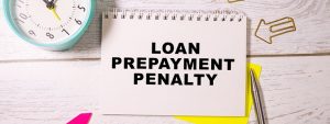 What Does “Prepayment Penalty” Mean for Personal Loans?